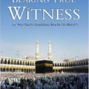 Bearing True Witness (Translations Available)